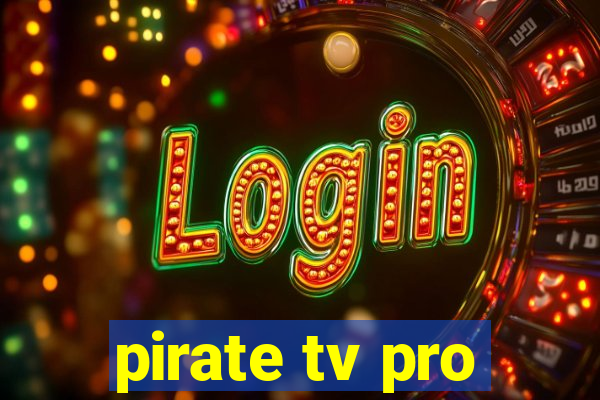 pirate tv pro